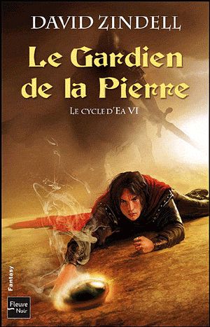 [Le Cycle d'EA 06] • Le Gardien de la Pierre